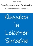 Cover-Bild zum Titel 'Das Gespenst von Canterville: In Leichter Sprache - Niveau A1' von 'Oscar Wilde'