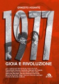 Cover-Bild zum Titel '1977. Gioia e rivoluzione' von 'Ernesto Assante'