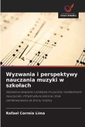 Cover-Bild zum Titel 'Wyzwania i perspektywy nauczania muzyki w szko¿ach' von 'Rafael Correia Lima'