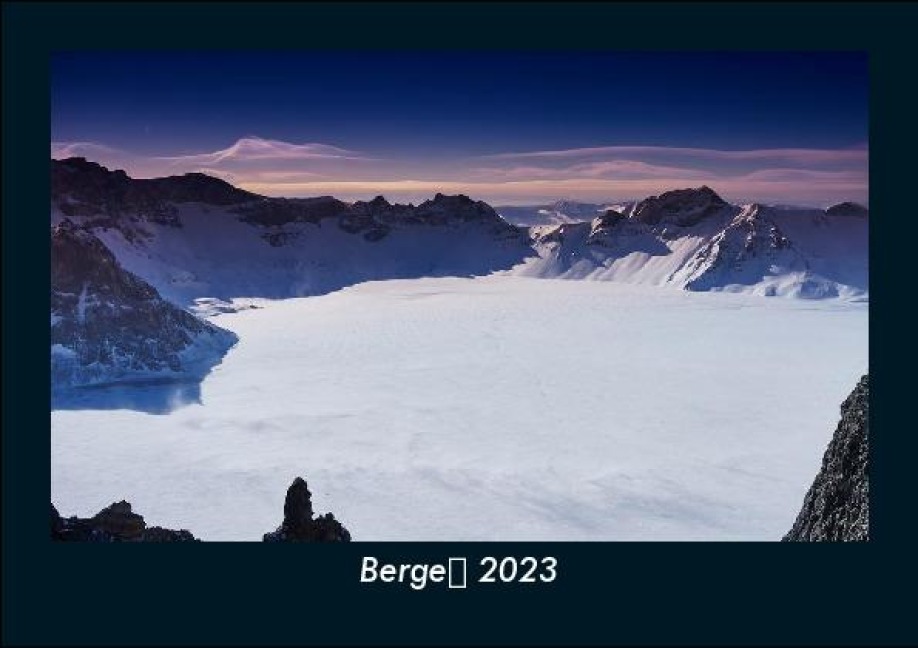 Berge 2023 Fotokalender DIN A5 - Tobias Becker