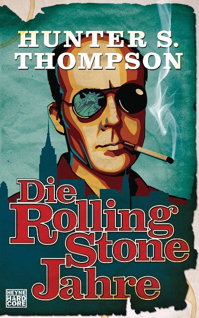 Die Rolling-Stone-Jahre - Hunter S. Thompson