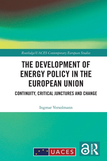 The Development of Energy Policy in the European Union - Ingmar Versolmann
