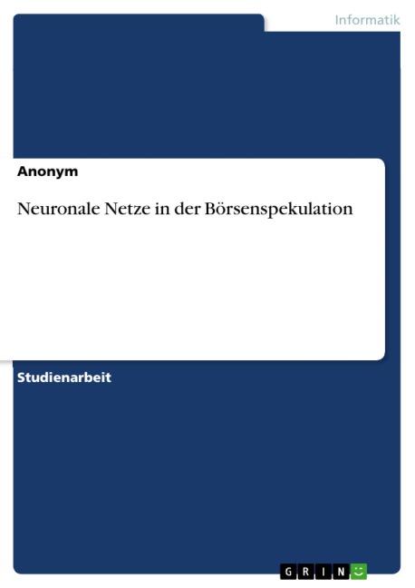 Neuronale Netze in der Börsenspekulation - 