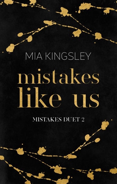 Mistakes Like Us - Mia Kingsley