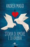 Cover-Bild zum Titel 'Storia di amore e di rabbia' von 'Andrea Maggi'