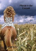 Cover-Bild zum Titel 'Pferde in der Freizeit' von 'Moritz'