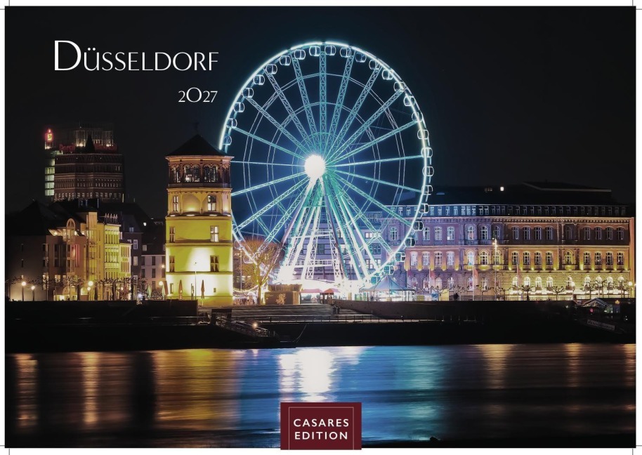 Düsseldorf Kalender 2027 - Wandkalender | Fotokalender Deutschland 50x35cm - 12 großformatige Fotomotive in Top-Qualität der Rheinmetropole - 