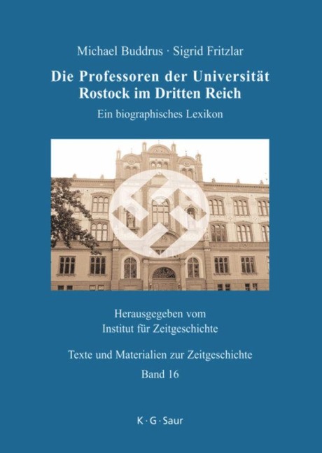 Die Professoren der Universität Rostock im Dritten Reich - Sigrid Fritzlar, Michael Buddrus
