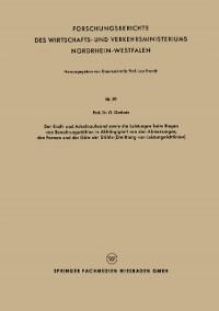 Der Kraft - und Arbeitsaufwand sowie die Leistungen beim Biegen von Bewehrungsstählen in Abh#x00E4;ngigkeit von den Abmessungen, den Formen und der G#x00FC;te der St#x00E4;hle (Ermittlung von Leistungsrichtlinien) - Georg Garbotz