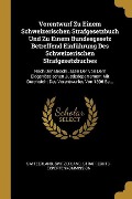 Vorentwurf Zu Einem Schweizerischen Strafgesetzbuch Und Zu Einem Bundesgesetz Betreffend Einführung Des Schweizerischen Strafgesetzbuches: Nach Den Be - 