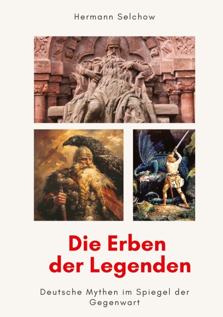 Die Erben der Legenden - Hermann Selchow