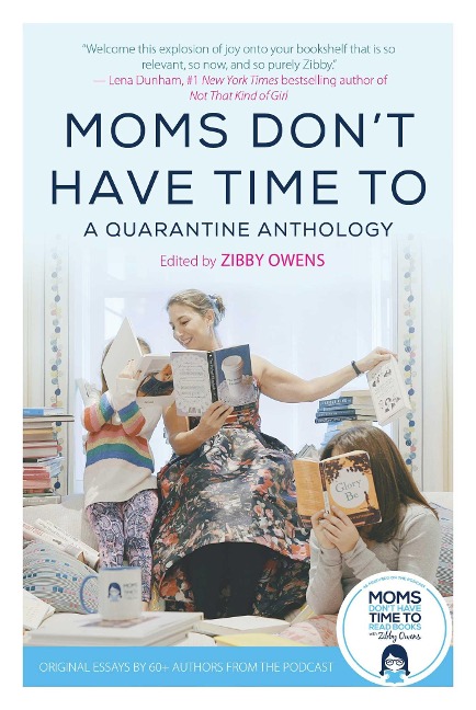 Moms Don't Have Time To - 