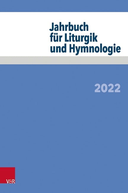 Jahrbuch für Liturgik und Hymnologie 2022 - 