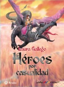 Cover-Bild zum Titel 'Heroes Por Casualidad' von 'Laura Gallego Garcia'