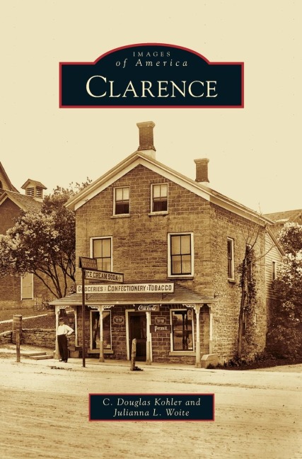 Clarence - C. Douglas Kohler, Julianna L. Woite