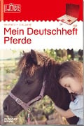 Cover-Bild zum Titel 'LÜK. Mein Pferde-Deutschheft 4. Klasse' von ''