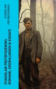 Cover-Bild zum Titel 'Stanislaw Przybyszewski: Romane, Erzählungen & Essays' von 'Stanislaw Przybyszewski'