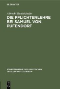 Cover-Bild zum Titel 'Die Pflichtenlehre bei Samuel von Pufendorf' von 'Albrecht Randelzhofer'