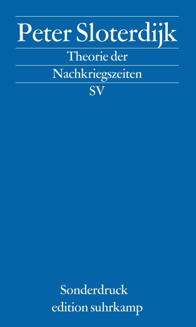 Theorie der Nachkriegszeiten - Peter Sloterdijk