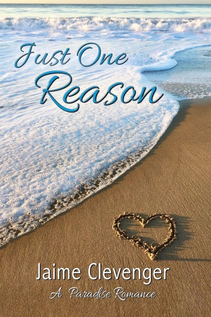 Just One Reason - Jaime Clevenger