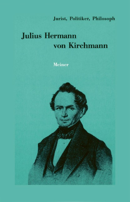 Julius Hermann von Kirchmann - 