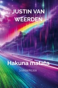 Cover-Bild zum Titel 'Hakuna matata' von 'Justin van Weerden'