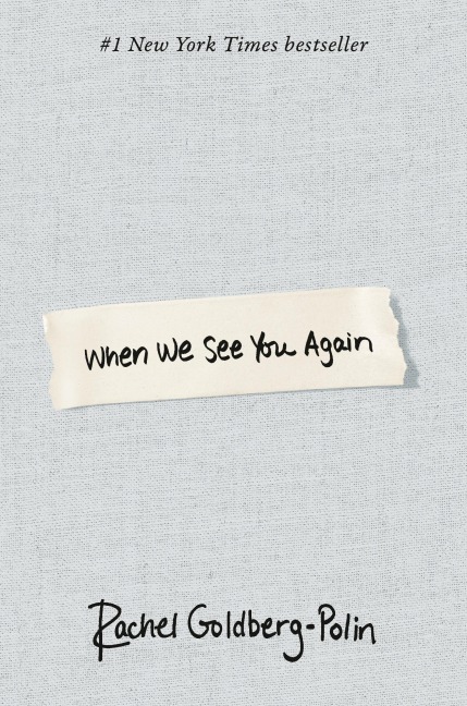 When We See You Again - Rachel Goldberg-Polin