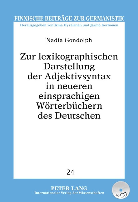 Zur lexikographischen Darstellung der Adjektivsyntax in neueren einsprachigen Wörterbüchern des Deutschen - Nadia Gondolph