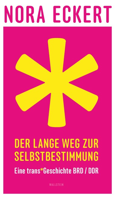 Der lange Weg zur Selbstbestimmung - Nora Eckert