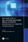 Cover-Bild zum Titel 'Introduction to Non-Invasive EEG-Based Brain-Computer Interfaces for Assistive Technologies' von ''