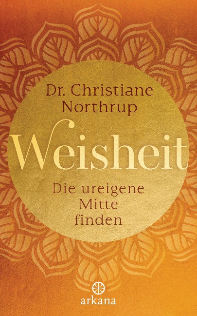 Weisheit - Christiane Northrup