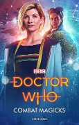 Cover-Bild zum Titel 'Doctor Who: Combat Magicks' von 'Steve Cole'