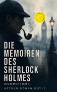 Cover-Bild zum Titel 'Die Memoiren des Sherlock Holmes (Kommentiert)' von 'Arthur Conan Doyle'