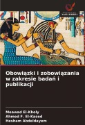 Cover-Bild zum Titel 'Obowi¿zki i zobowi¿zania w zakresie bada¿ i publikacji' von 'Meawad El-Kholy, Ahmed F. El-Kased, Hesham Abdeldayem'