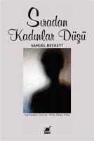 Siradan Kadinlar Düsü - Samuel Beckett