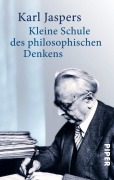 Cover-Bild zum Titel 'Kleine Schule des philosophischen Denkens' von 'Karl Jaspers'
