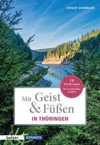 Mit Geist & Füßen. In Thüringen - Jürgen Gerrmann