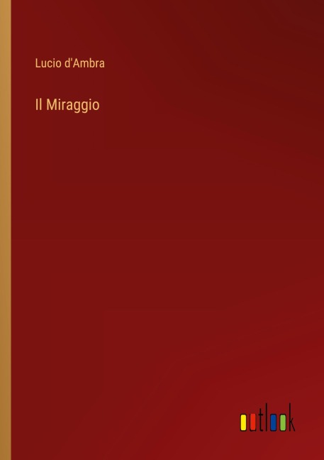 Il Miraggio - Lucio D'Ambra