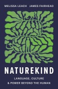 Cover-Bild zum Titel 'Naturekind' von 'James Fairhead, Melissa Leach'