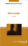 Cover-Bild zum Titel 'Nuit orange' von 'Adrien Marquez-Velasco'