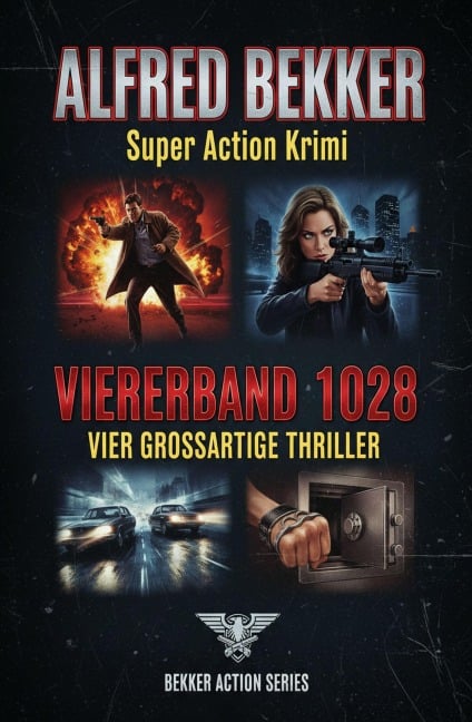 Super Action Krimi Viererband 1028 - Vier großartige Thriller - Alfred Bekker