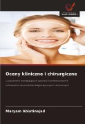 Cover-Bild zum Titel 'Oceny kliniczne i chirurgiczne' von 'Maryam Abiatinejad'