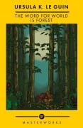Cover-Bild zum Titel 'The Word for World is Forest' von 'Ursula K. Le Guin'