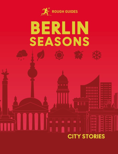 Rough Guides City Stories: Berlin Seasons - Rough Guides, Joanne Owen