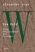 Cover-Bild zum Titel 'Vom Wald' von 'Alexander Grau'
