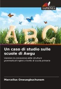 Cover-Bild zum Titel 'Un caso di studio sulle scuole di Awgu' von 'Marcellus Onwuegbuchunam'