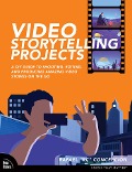 Cover-Bild zum Titel 'Video Storytelling Projects' von 'Rafael Concepcion'