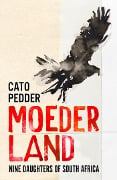 Cover-Bild zum Titel 'Moederland' von 'Cato Pedder'