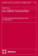 Cover-Bild zum Titel 'Der AMHE-SterbehilfeG' von 'Steven Kunze'