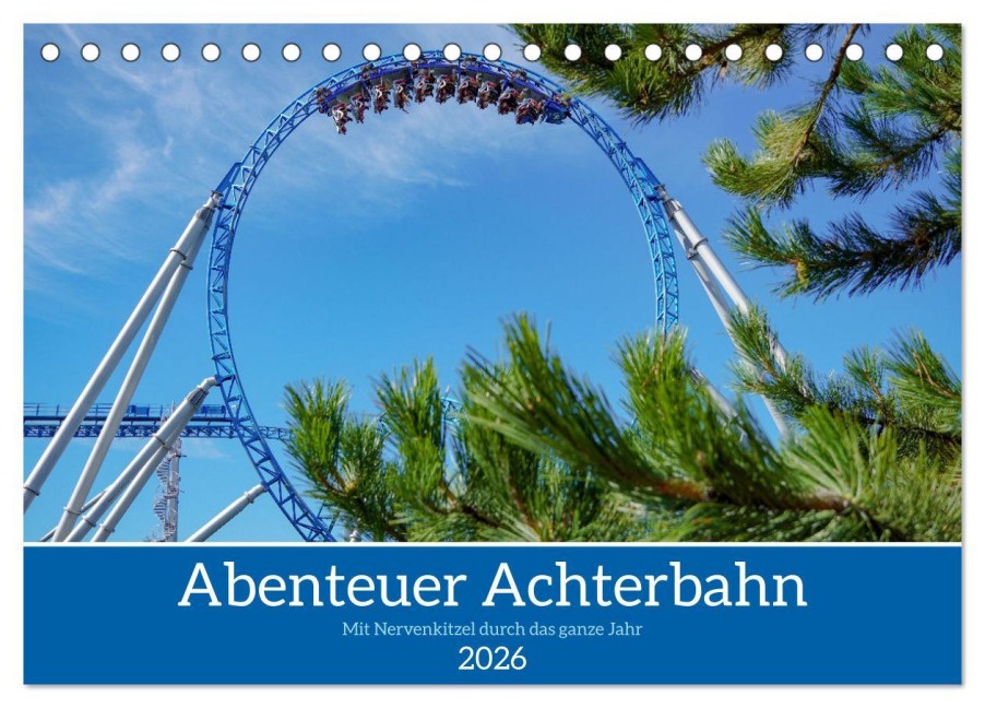 Abenteuer Achterbahn (Tischkalender 2026 DIN A5 quer), CALVENDO Monatskalender - Daniel Pfleiderer